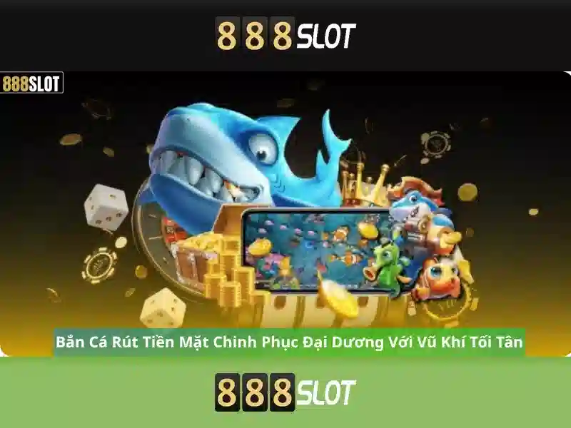 Các Tựa Game Bắn Cá Nổi Bật