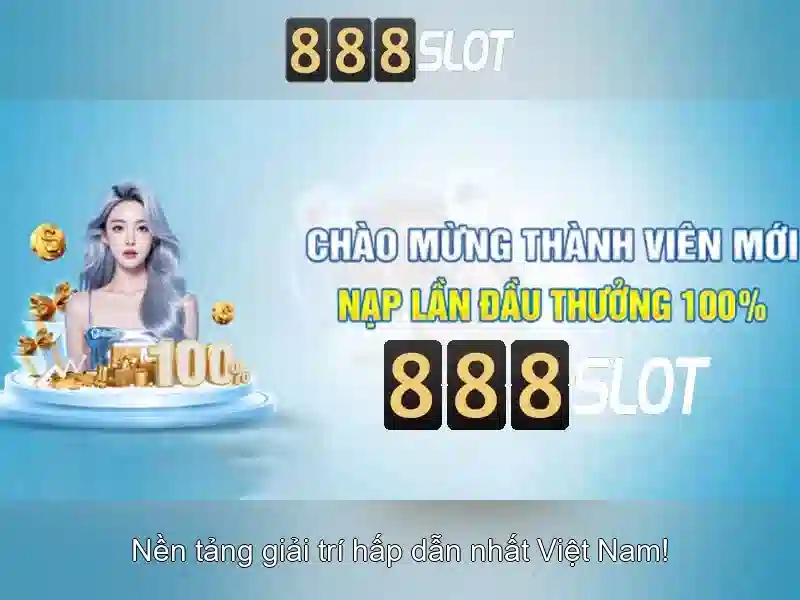 Tải 888 Slot - Trải Nghiệm Trò Chơi SLOT Đỉnh Cao 2026