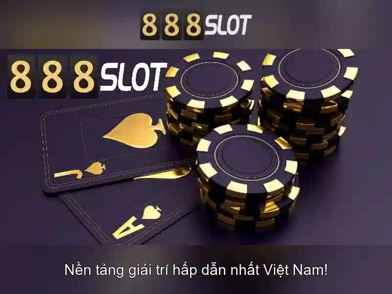 Trải nghiệm Slot đỉnh cao 888SLOT